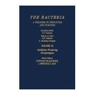 The Bacteria, a Treatise on Structure and Function: Antibiotic-Producing Streptomyces