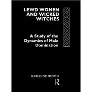 Lewd Women and Wicked Witches
