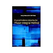 Physical Problems Solved by the Phase-Integral Method