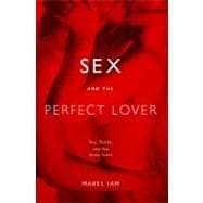 Sex and the Perfect Lover Tao, Tantra, and the Kama Sutra