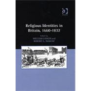 Religious Identities in Britain, 1660û1832
