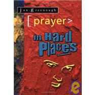 Prayer in Hard Places