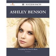 Ashley Benson: 38 Success Facts - Everything You Need to Know About Ashley Benson