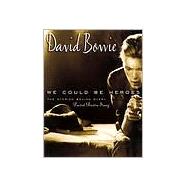 David Bowie: We Could Be Heroes: The Stories Behind Every David Bowie Song 1970-1980