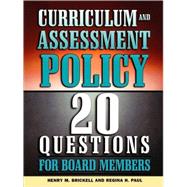 Curriculum and Assessment Policy 20 Questions for Board Members