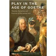 Play in the Age of Goethe