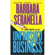 Unfinished Business : A Munch Mancini Crime Novel