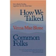 How We Talked and Common Folks