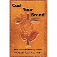 Cast Your Bread