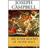 The Inner Reaches of Outer Space Metaphor as Myth and as Religion
