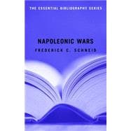 Napoleonic Wars: The Essential Bibliography