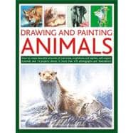 Drawing and Painting Animals How to create beautiful artworks of mammals, amphibians and reptiles, with expert tutorials and 14 projects shown in more than 470 photographs