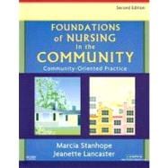 Foundations of Nursing in the Community : Community-Oriented Practice