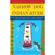 Narrow Dog to Indian River How a Man, a Woman, a Dog & Their Narrowboat Conquered the Atlantic Intracoastal