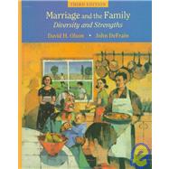 Marriage and the Family : Diversity and Strengths