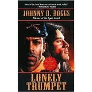 Lonely Trumpet : A Western Story