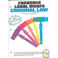 Casenote Legal Briefs: Criminal Law