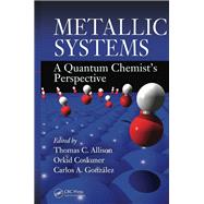 Metallic Systems: A Quantum Chemist's Perspective