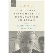 Cultural Responses to Occupation in Japan