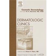 Cosmetic Dermatology: An Issue of Dermatologic Clinics