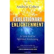 Evolutionary Enlightenment A New Path to Spiritual Awakening