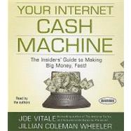 Your Internet Cash Machine