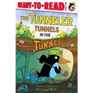 The Tunneler Tunnels in the Tunnel Ready-to-Read Level 1