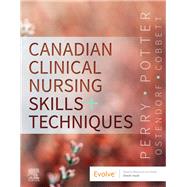 Canadian Clinical Nursing Skills and Techniques - Elsevier eBook on VitalSource