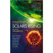 Solaris Rising: The New Solaris Book of Science Fiction