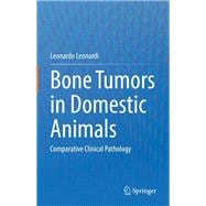 Bone Tumors in Domestic Animals