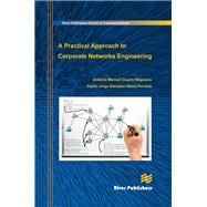 A Practical Approach to Corporate Networks Engineering