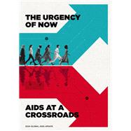 UNAIDS Global AIDS Update 2024: The Urgency of Now: AIDS at a Crossroads