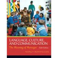 Language, Culture, and Communication : The Meaning of Messages