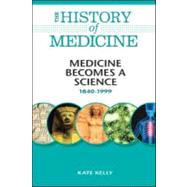 Medicine Becomes a Science