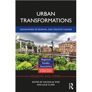 Urban Transformations: Geographies of Renewal and Creative Change