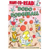 Dodo Dodgeball Ready-to-Read Level 1