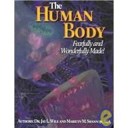 The Human Body, Fearfully And Wonderfully Made