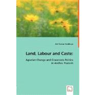 Land, Labour and Caste
