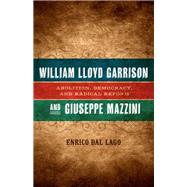 William Lloyd Garrison and Giuseppe Mazzini