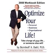 Optimize Your Life! 2008