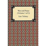 War and Peace (Volume 1 Of 2)