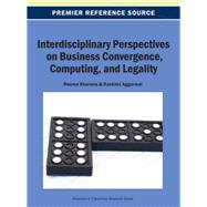 Interdisciplinary Perspectives on Business Convergence, Computing, and Legality