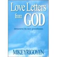 Love Letters from God : Answers to our Questions