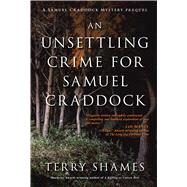 An Unsettling Crime for Samuel Craddock