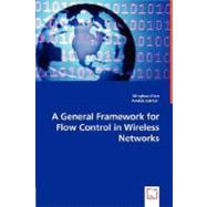 A General Framework for Flow Control in Wireless Networks