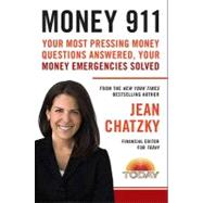 Money 911 : Your Most Pressing Money Questions Answered, Your Money Emergencies Solved