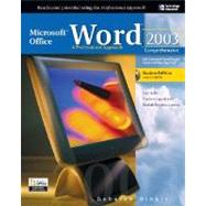 Microsoft Office Word 2003: A Professional Approach, Comprehensive Student Edition w/ CD-ROM