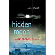 Hidden Moon An Inspector O Novel