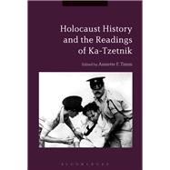 Holocaust History and the Readings of Ka-Tzetnik