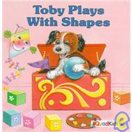 Toby Plays With Shapes